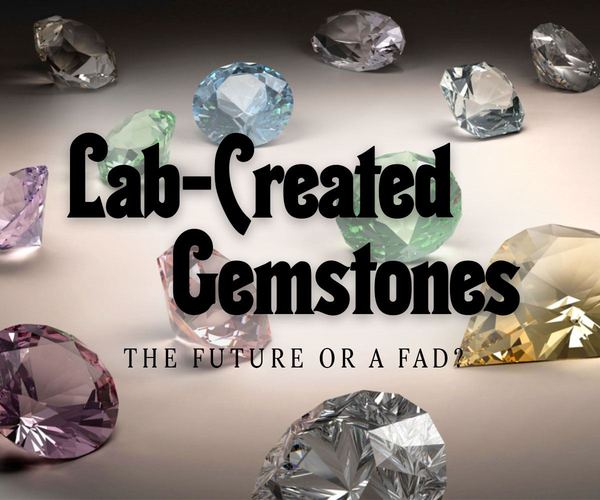 Lab Created vs Natural Gemstones